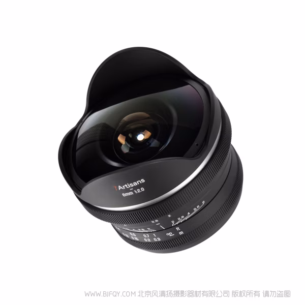 七工匠 7artisans MF 6mm F2  APS-C 手动超广角鱼眼镜头 220&deg;对角鱼眼视角